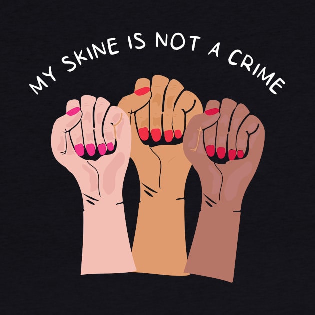 My Skin Color Is Not A Crime,dark skin,black skin by mezy